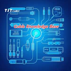 Cable Knowledge Base: 100 Basic Knowledge of Cable Materials